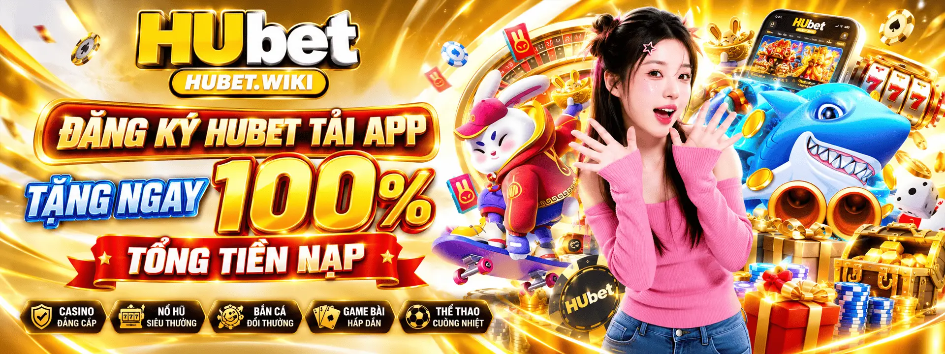 Đăng ký Hubet tặng ngay 100% tổng nạp