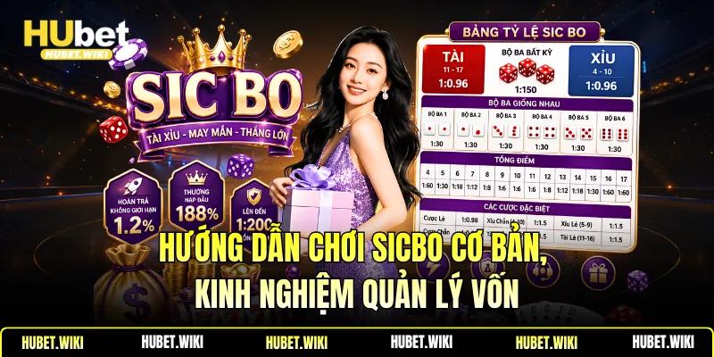 Hướng Dẫn Chơi Sicbo Cơ Bản, Kinh Nghiệm Quản Lý Vốn