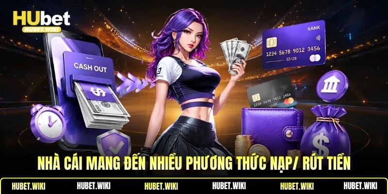 HUBET - Đường Link Hubet.Com Mới Nhất Không Bị Chặn #1 2026 Nhà cái mang đến nhiều phương thức nạp/ rút tiền